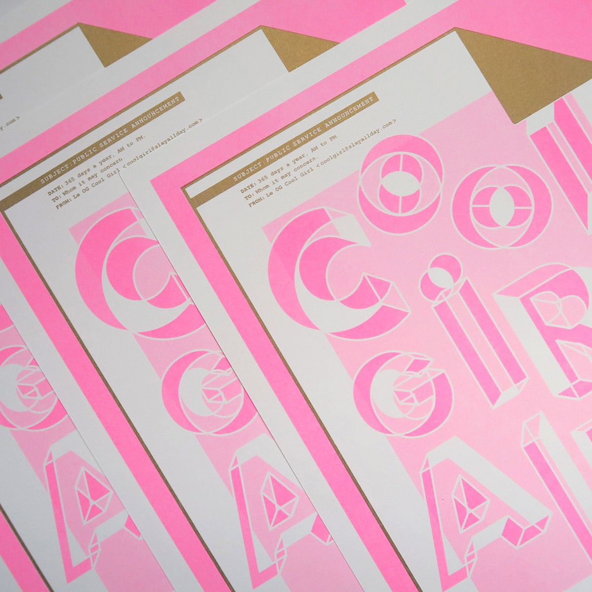 Cool Girl Alert is a pop art print that is comprised of fluorescent pink, white and metallic gold. In the corner it says Subject: Public Service Announcement; Date: 365 days a year AM to PM; To: Whom it may concern; From: Le OG Cool Girl cool girl@slayallday.com. It's 11 by 14 inches.